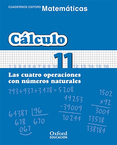 Matemáticas 1º Primaria Cuadernos de Cálculo 11 (Cuadernos de Matemáticas Primaria)