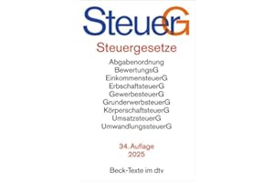 Steuergesetze: Abgabenordnung, Bewertungsgesetz, Einkommensteuer einschließlich Nebenbestimmungen sowie Einkommensteuer-Tabellen, Erbschaftsteuer, ... Umwandlungssteuer u.a. (Beck-Texte im dtv)