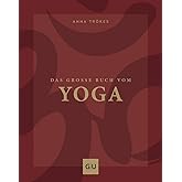 Das große Buch vom Yoga (GU Yoga & Pilates)
