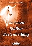 Die Neun-Stufen-Seelenheilung by 