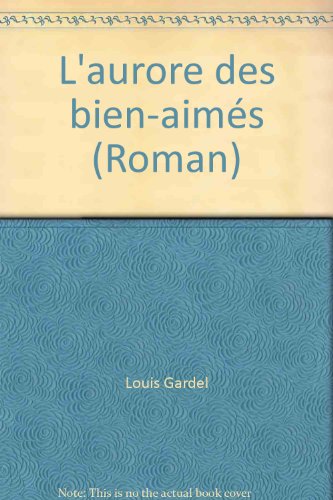 couverture de : L'Aurore des bien-aim&eacute;s
