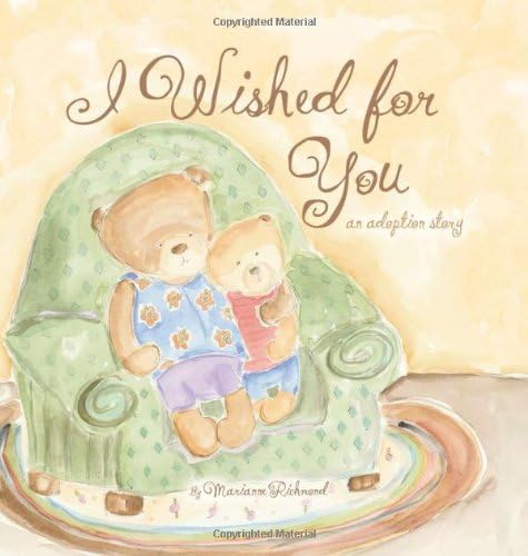 I Wished for You: An Adoption Story (Marianne Richmond)
