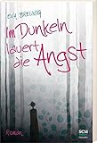 Im Dunkeln lauert die Angst by 