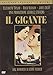 Il Gigante (Special Edition) (3 Dvd)
