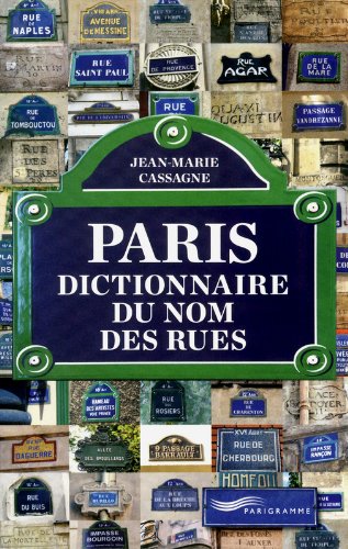 Download Paris - dictionnaire du nom des rues Download Paris - dictionnaire du nom des rues
