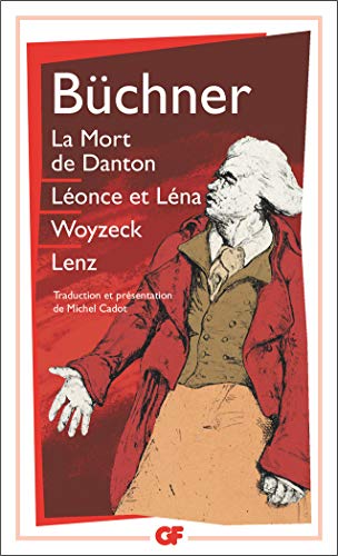 Télécharger La mort de Danton.Léonce et Léna.Woyzeck.Lenz Francais PDF