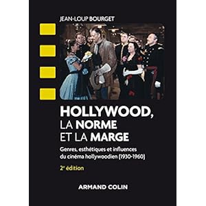 Hollywood, la norme et la marge - 2e éd. - Genres, esthétiques et influences du cinéma hollywoodien: Genres, esthétiques et influences du cinéma Livre en Ligne Hollywood, la norme et la marge - 2e éd. - Genres, esthétiques et influences du cinéma hollywoodien: Genres, esthétiques et influences du cinéma Livre en Ligne - Telecharger Ebook