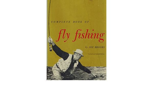 Complete Book Of Fly Fishing Amazon De Brooks Joe Fremdsprachige Bucher