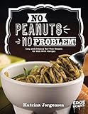 Image de No Peanuts, No Problem!: Easy and Delecious Nut-free Recipes for Kids With Allergies