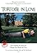 Tortoise In Love by Ivan Kaye, Alice Zawadzki, Tom Mitchelson Steven Elder