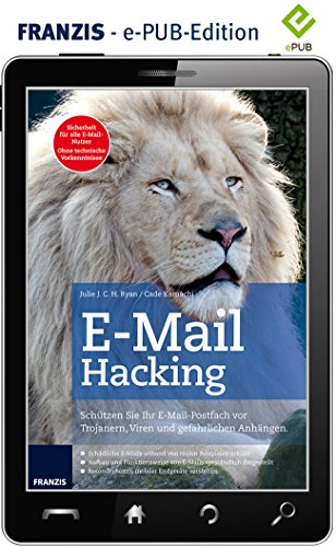 Download E-Mail Hacking: Schützen Sie Ihr E-Mail-Postfach vor Trojanern, Viren und gefährlichen Anhängen.