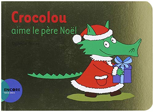 Descargar Crocolou aime le père Noël Encore une fois Book PDF