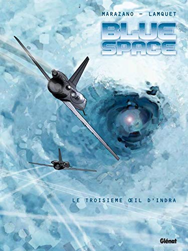 Télécharger Blue space : Le troisième Oeil d'Indra Francais PDF