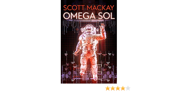 Omega Sol (English Edition) eBook : Mackay, Scott: Amazon.it: Kindle Store