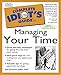 The Complete Idiot's Guide to Managing Your Time (English Edition) by