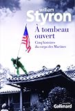 À tombeau ouvert: Cinq histoires du corps des Marines