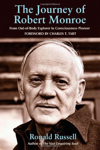 Book's Cover of The Journey of Robert Monroe From Outofbody Explorer to Consciousness Pioneer