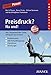 Preisdruck? Na und!: Wie Spitzenverkäufer Preise erfolgreich durchsetzen by 