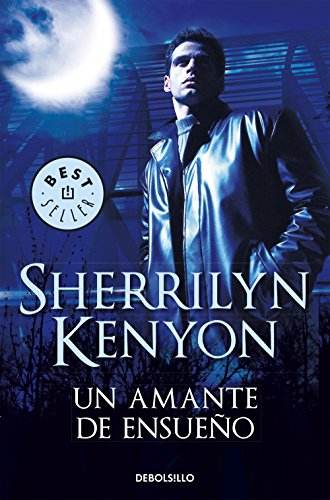 Un amante de ensueño (Cazadores Oscuros 1) (Spanish Edition) livre