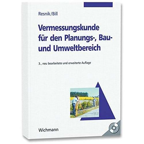 Vermessungskunde für den Planungs-, Bau- und Umweltbereich Vermessungskunde für den Planungs-, Bau- und Umweltbereich