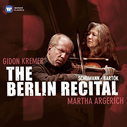 couverture de : The Berlin recital : Gidon Kremer, violon ; Martha Argeri...