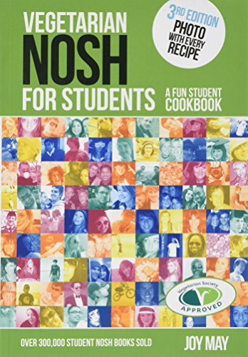 Download Vegetarian NOSH for Students: A Fun Student Cookbook - Photo with Every Recipe - Vegetarian Society Approved Download Vegetarian NOSH for Students: A Fun Student Cookbook - Photo with Every Recipe - Vegetarian Society Approved