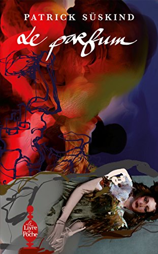 Le  parfum : histoire d'un meurtrier. Roman