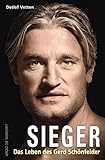 Sieger: Das Leben des Gerd Schönfelder by Detlef Vetten