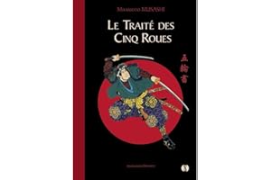 Le Traité des cinq roues - Miyamoto Musashi: Édition de luxe illustrée