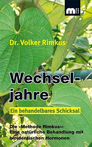 Download Wechseljahre. Ein behandelbares Schicksal.: Die Methode Rimkus: Eine natürliche Behandlung mit bioidentischen Hormonen. Download Wechseljahre. Ein behandelbares Schicksal.: Die Methode Rimkus: Eine natürliche Behandlung mit bioidentischen Hormonen.