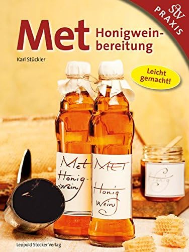 MET: Honigweinbereitung - Leicht gemacht!
