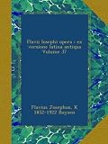 Image de Flavii Iosephi opera : ex versione latina antiqua Volume 37