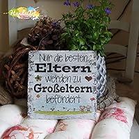 Shabby Style Holzschild - Nur die besten Eltern werden zu Großeltern befördert