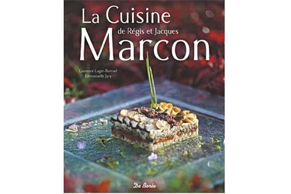 La cuisine de Regis et Jacques Marcon