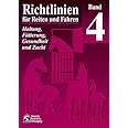 Richtlinien für Reiten und Fahren, Bd.4, Haltung, Fütterung, Gesundheit ...