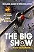 The Big Show: The Classic Account of WWII Aerial Combat by Pierre Clostermann