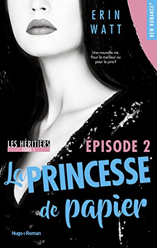 Book's Cover of Les héritiers - tome 1 La princesse de papier Episode 2