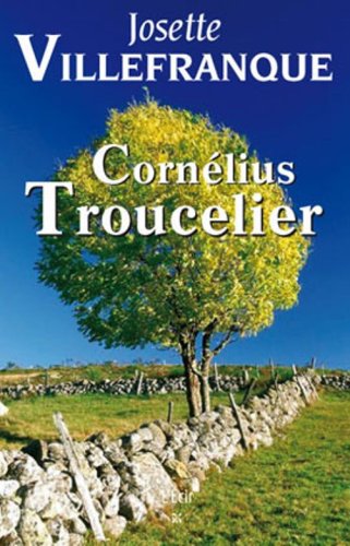 couverture de : Corn&eacute;lius Troucelier