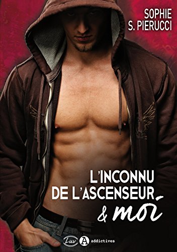 Ebooks gratuits en ligne télécharger MOBI L'inconnu de l'ascenseur et moi EPUB DJVU FB2 by author