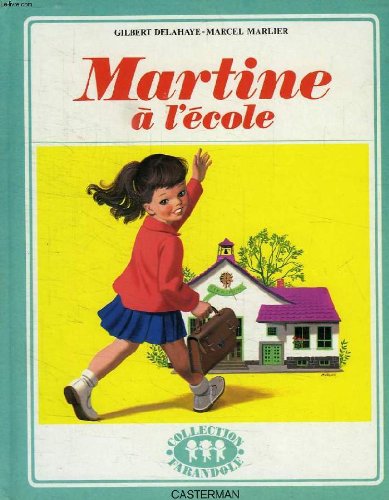 couverture de : Martine &agrave; l'&eacute;cole
