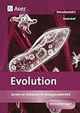 Evolution: Lernen an Stationen im Biologieunterricht (9. und 10. Klasse) (Lernen an Stationen Biologie Sekundarstufe) by
