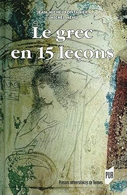 Pu Rennes Le grec en 15 leçons