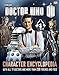 Produktbild Doctor Who Character Encyclopedia: With All 11 Doctors and More Than 200 Friends and Foes (Dr Who)