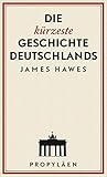 Die kürzeste Geschichte Deutschlands by 