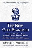 Used Book in Good Condition The New Gold Standard: 5 Leadership Principles for Creating a Legendary Customer Experience Courtesy of the Ritz-Carlton Hotel Company