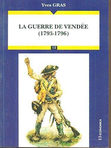 La guerre de Vendée La guerre de Vendée