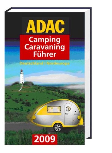 Preisvergleich Produktbild ADAC Camping-Caravaning-Führer 2009. Band Nord