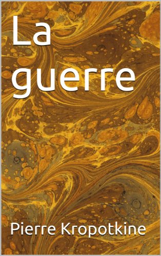 La guerre (Essais t. 18)