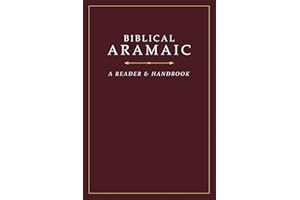 Biblical Aramaic: A Reader and Handbook