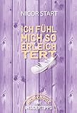 Ich fühl mich so erleichtert!: Workbook mit Insidertipps by 